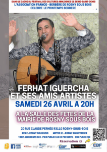 À l’occasion du Printemps berbère, la CBF Rosny-sous-Bois organise un concert de musique kabyle avec le chanteur #Ferhatiguercha.