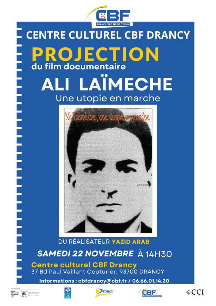 PROJECTION DOCUMENTAIRE du film "Ali Laïmèche, une utopie en marche", le Samedi 22 novembre à 14h30, à Drancy