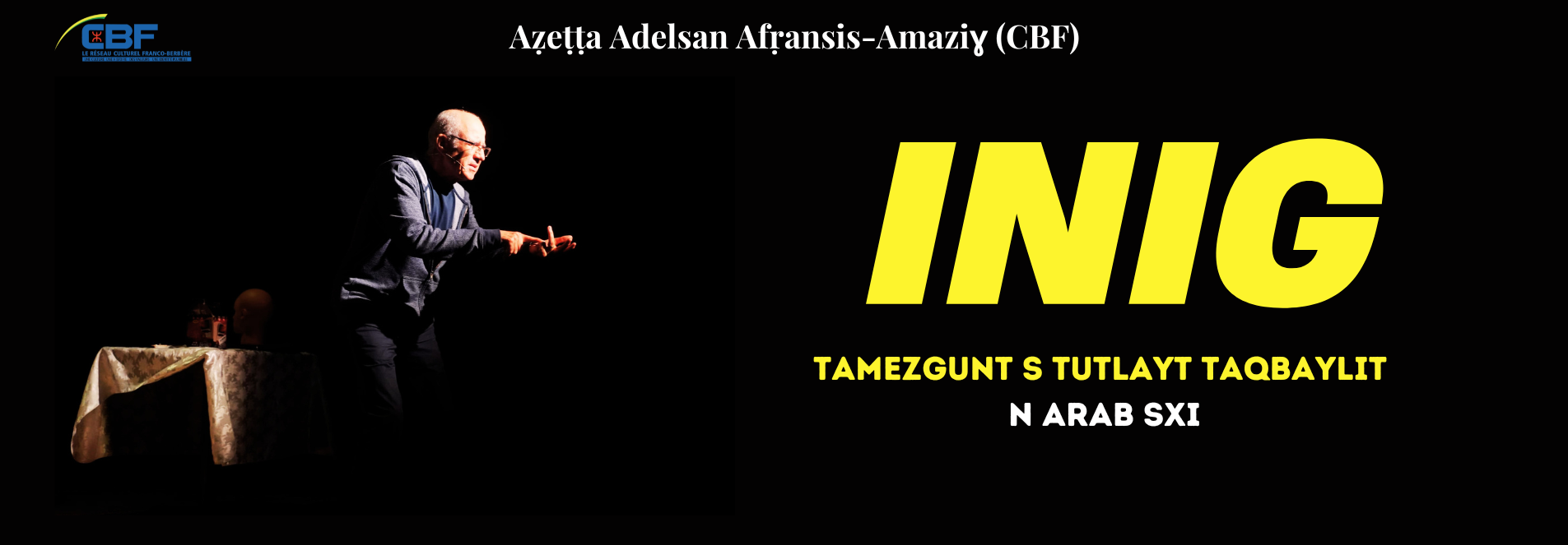 INIG D yiwet n tmezgunt s tutlayt taqbaylit n Arab Sxi